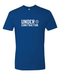 Under Construction T-Shirt